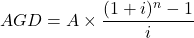 AGD=A\times \dfrac{(1+i)^n-1}{i}